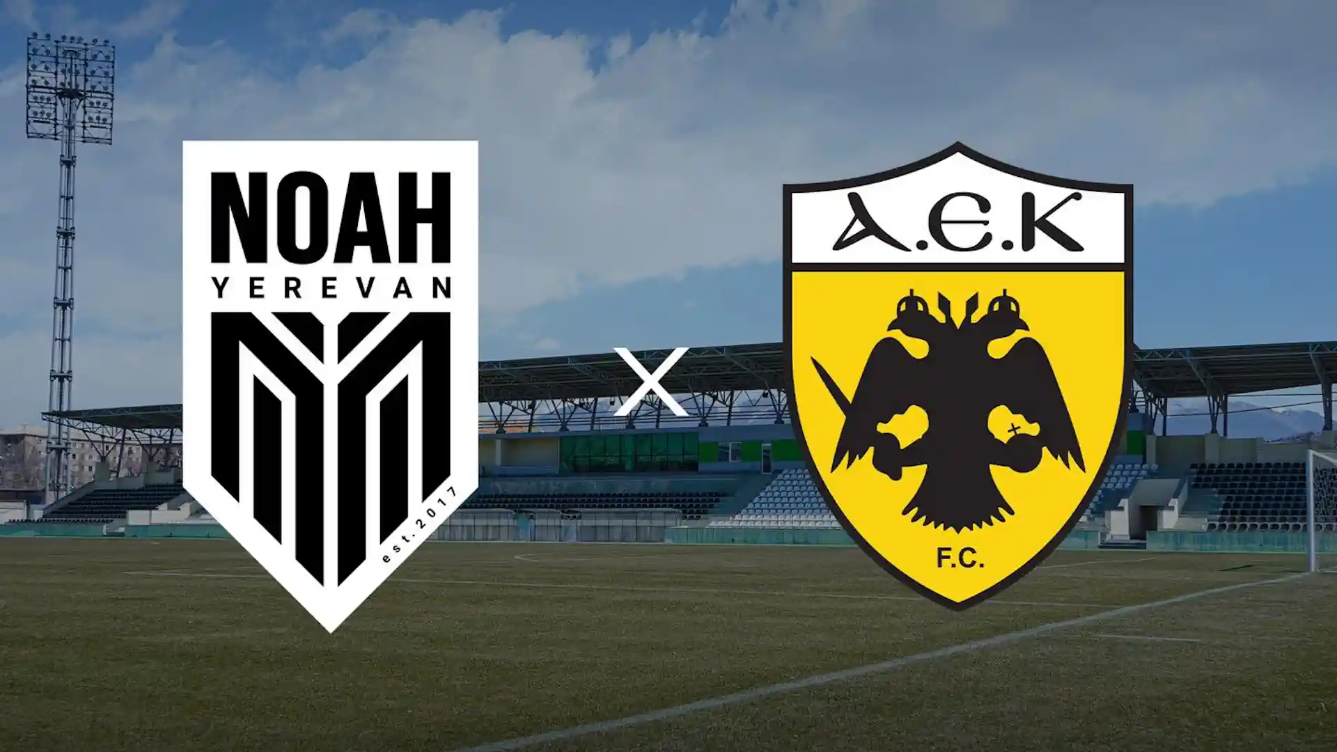 How and Where to Watch the "Noah" (Armenia) vs. "AEK" (Greece) Match Online